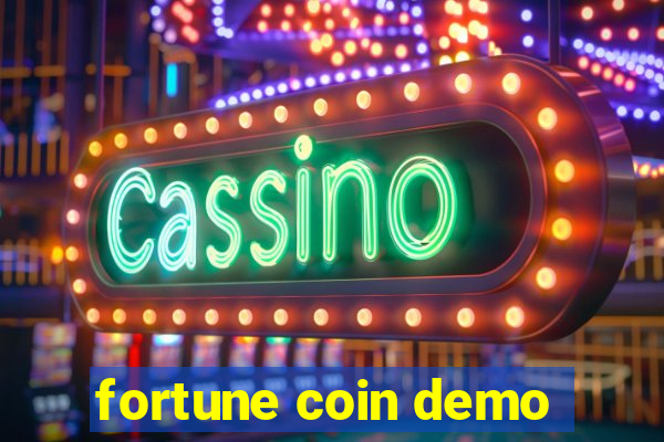 fortune coin demo